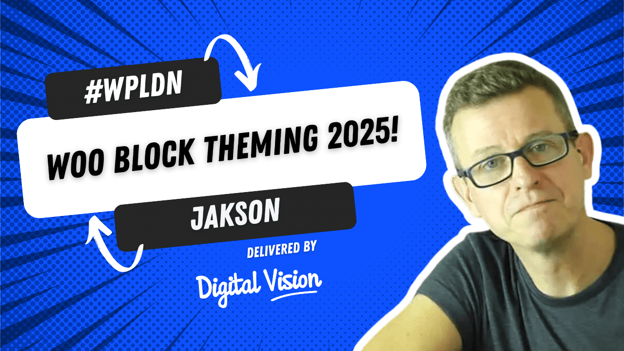 A speaker poster featuring: Woo Block Theming 2025! By Jakson