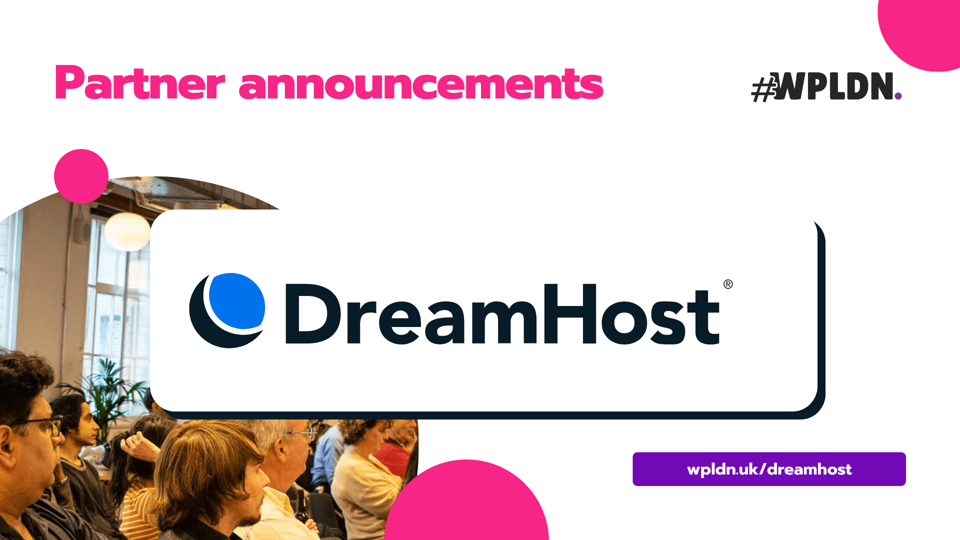 DreamHost partnership announcement at event.